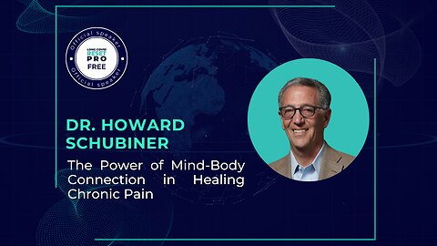 The Power of the Mind-Body Connection in Healing Chronic Pain with Dr. Howard Schubiner