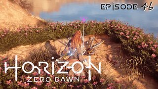 Horizon Zero Dawn // All Metal Flowers Collected! - Extra Part 3 // Episode 46 - Blind Playthrough