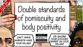 Double standards of promiscuity and body positivity | Who decides our Sexual Market Value? clip