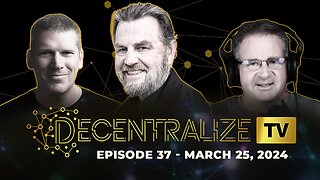 Decentralize.TV - Episode 37, March 25, 2024 – Former CIA analyst Larry Johnson on the decentralization of regime power to achieve global peace and prosperity