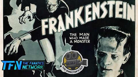 The Director's Cut: Frankenstein (1931)