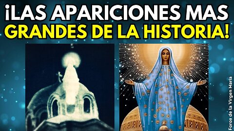 Las Apariciones Más Grandes de la Virgen María: mira cómo cambiaron la historia