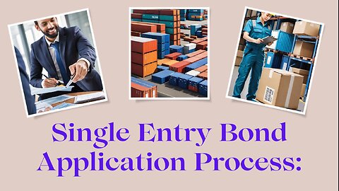 Single Entry Bond Application Process Explained