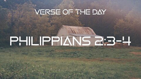 September 19, 2022 - Philippians 2:3-4 // Verse of the Day