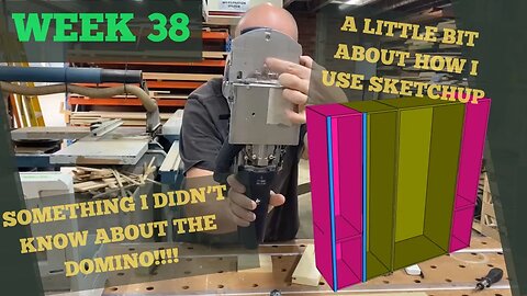 A little bit about how I use sketchup and a Festool Domino top tip!! #38