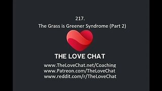 217. The Grass is Greener Syndrome (Part 2)