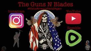 The Guns N’ Blades #Shorts #Instagram #Rumble #Youtube #MakeAmericaMetalAgain #subscribe