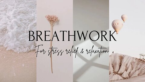 Breathwork for stress relief & relaxation
