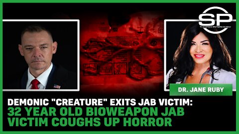 Demonic "Creature" Exits Jab Victim: 32 Year Old Bioweapon Jab Victim Coughs up Horror