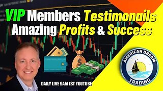 VIP Members Testimonials - Amazing Profits& Success Stock Market Trading