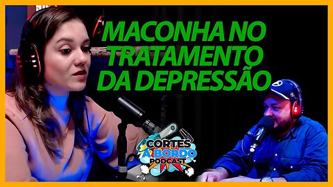 Extrato da maconha contra a depressão [Cortes A Bordo Podcast]