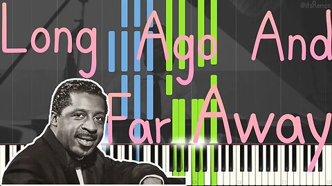 Erroll Garner - Long Ago And Far Away 1951 (Jazz Piano Ballad Synthesia + Double Bass)