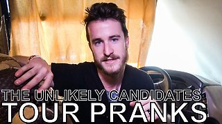 The Unlikely Candidates - TOUR PRANKS Ep. 351