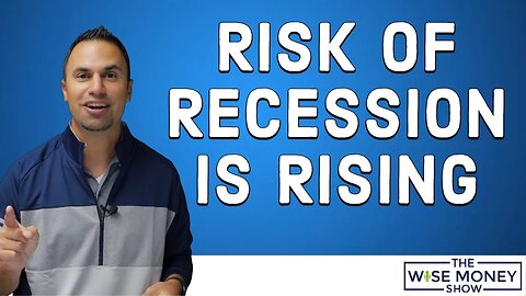 Risk of Recession is Rising