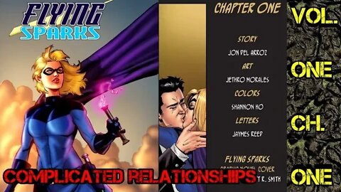 Flying Sparks Vol 1 Ch 1 - Complicated Relationships - Story by @Jon Del Arroz