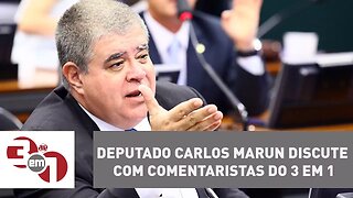 Deputado Carlos Marun discute com comentaristas do 3 em 1