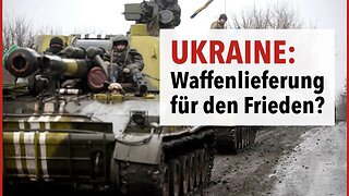 Ukraine - Können Waffenlieferungen zum Frieden führen?