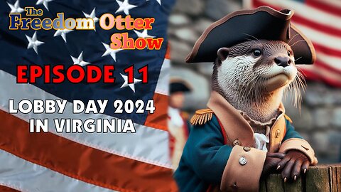 Episode 11 : Lobby Day 2024 in Virginia