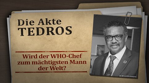 TEDROS: Ein Terrorist und ein Massenmörder? Wird der WHO-Chef zum mächtigsten Mann der Welt?@kla.tv