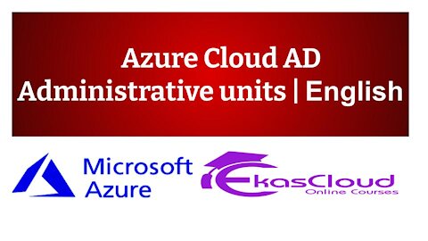 #Azure Cloud AD Administrative Center | Ekascloud | English