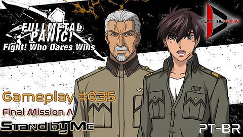 Full Metal Panic! Fight! Who Dare Wins! 035 - Final Mission A - Stand by Me [GAMEPLAY]