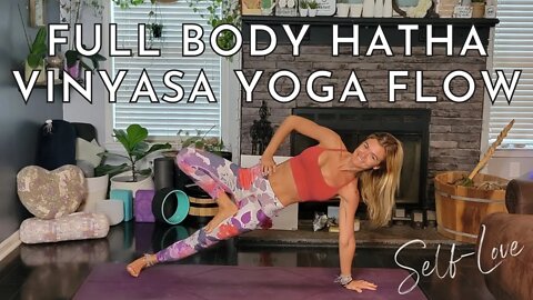 Hatha Vinyasa Yoga Flow for Self-Love || Full Body Yoga Flow || Yoga with Stephanie