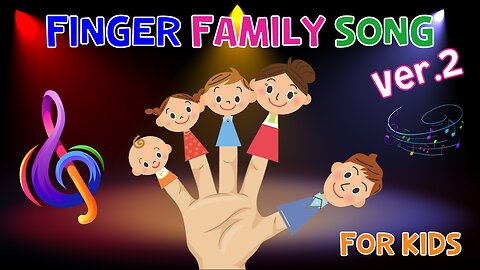 Finger Family Song For Kids (Ver. 2) | 4K
