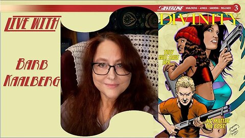 Silverline's DIVINITY 1-3: Live with Barb Kaalberg