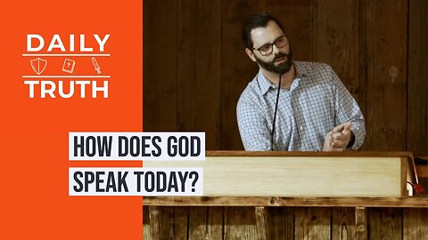 How Does God Speak Today?