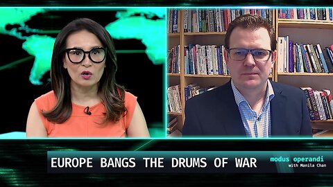 Europe Bangs the Drums of War - Manila Chan & Glenn Diesen