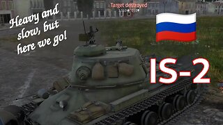 Heavy, Slow, Vulnerable ~ 🇷🇺 IS-2 [War Thunder Gameplay]