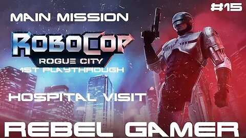 Robocop: Rogue City - Main Mission: Hospital Visit (#15) - XBOX SERIES X
