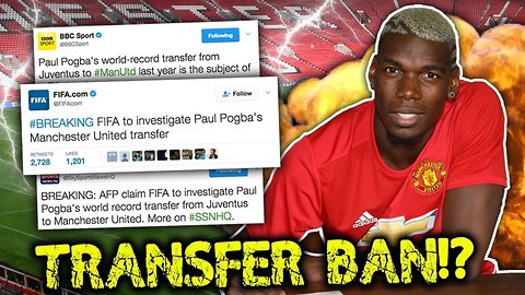 FIFA To Investigate Paul Pogba Transfer To Manchester United?!
