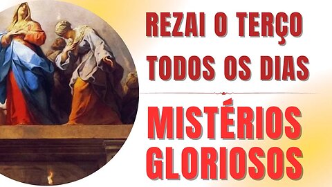 Santo Terço - Mistérios Gloriosos (13/09/2023)