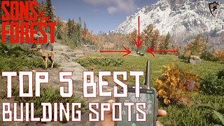 The Five Best Places to Build Your Camp in Sons of the Forest