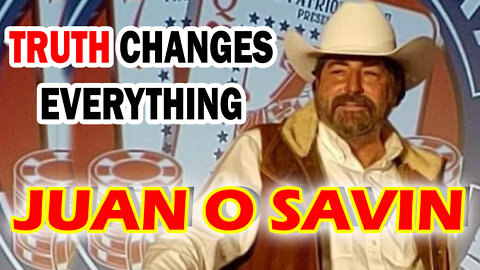 JUAN O SAVIN UPDATE EARLY 03/05/2022 - PATRIOT MOVEMENT