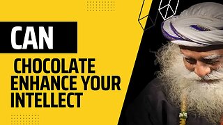 Can Chocolates Enhance Your Intellect? | Sadhguru Answers @k4quotes