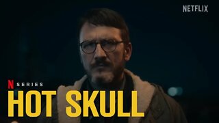 Hot Skull | Official Trailer | Netflix