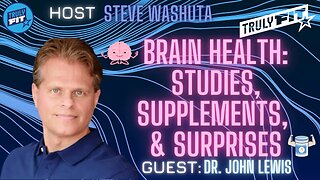 Brain Health: Studies, Supplements, & Surprises