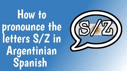How to pronounce the letters S and Z in Argentinian Spanish? (With IPA and examples...)