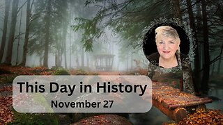 This Day In History - November 27