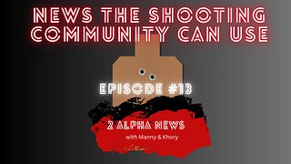 2 Alpha News with Manny & Khory #13