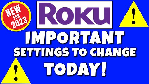 ROKU SETTINGS YOU SHOULD TO TURN OFF TODAY!! 2023 UPDATE