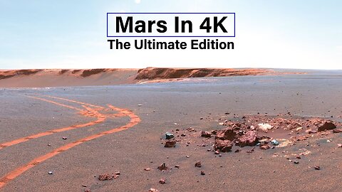 Mars in 4k The Ultimate Edition