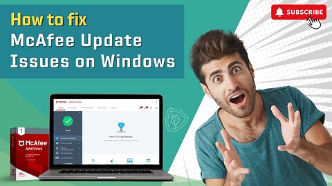 How to Fix McAfee Update Issues on Windows? | Antivirus Tales