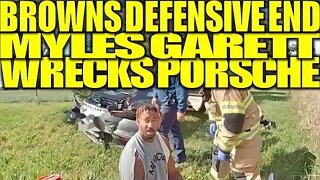 Bodycam Shows Aftermath of Cleveland Browns Defensive End, Myles Garrett, After Wrecking Porsche