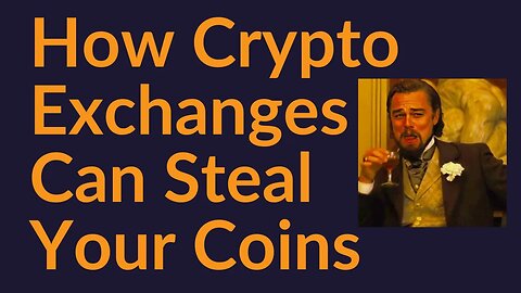 How Crypto Exchanges Can Steal Your Coins