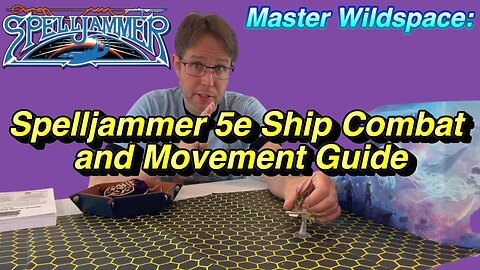 Master Wildspace: Spelljammer 5e Ship Combat and Movement Guide - Table Top Family Fun