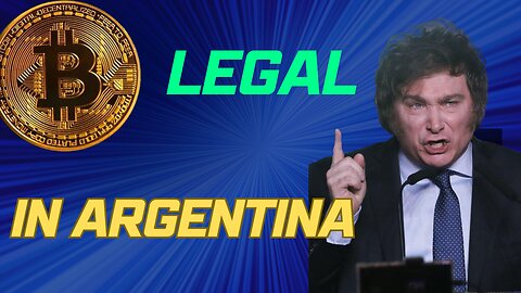 Argentina Makes Bitcoin Legal Tender -- Viva la Libertad!