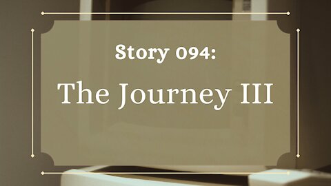 The Journey III - The Penned Sleuth Short Story Podcast - 094